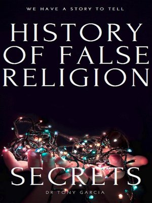 cover image of THE HISTORY OF FALSE RELIGION